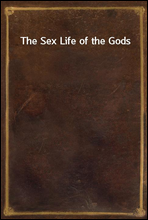 The Sex Life of the Gods