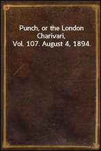 Punch, or the London Charivari, Vol. 107. August 4, 1894.