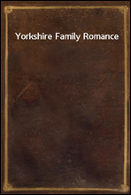 Yorkshire Family Romance