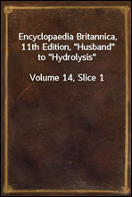 Encyclopaedia Britannica, 11th Edition, 