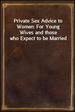 Private Sex Advice to Women