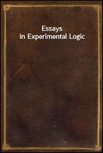 Essays in Experimental Logic