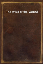 The Wiles of the Wicked