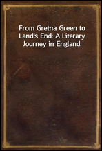 From Gretna Green to Land's End