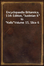 Encyclopaedia Britannica, 11th Edition, 