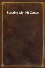 Scouting with Kit Carson