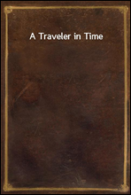 A Traveler in Time