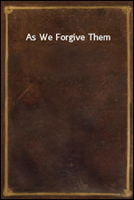 As We Forgive Them