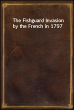 The Fishguard Invasion by the French in 1797