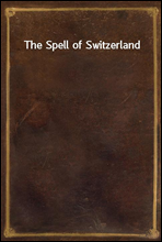 The Spell of Switzerland