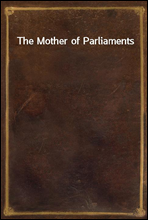 The Mother of Parliaments