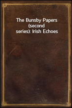 The Bunsby Papers (second series)