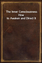 The Inner Consciousness