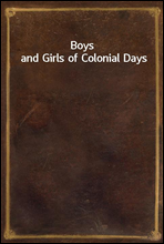 Boys and Girls of Colonial Days