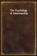 The Psychology of Salesmanship