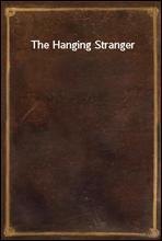 The Hanging Stranger