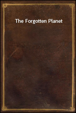 The Forgotten Planet