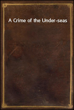 A Crime of the Under-seas