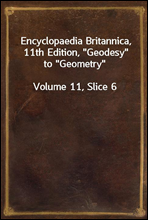 Encyclopaedia Britannica, 11th Edition, 