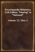 Encyclopaedia Britannica, 11th Edition, 