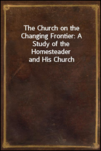 The Church on the Changing Frontier