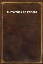 Memoranda on Poisons