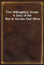 Tom Willoughby`s Scouts