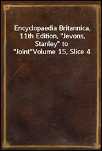 Encyclopaedia Britannica, 11th Edition, 