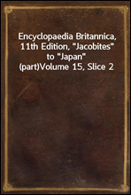 Encyclopaedia Britannica, 11th Edition, 