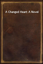 A Changed Heart