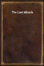 The Last Miracle