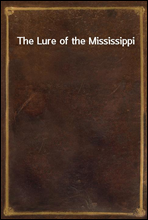 The Lure of the Mississippi