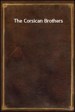 The Corsican Brothers