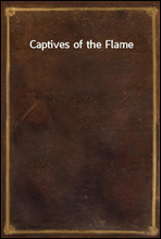 Captives of the Flame