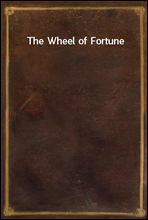 The Wheel of Fortune