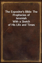 The Expositor`s Bible