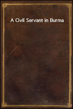 A Civil Servant in Burma