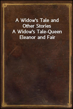 A Widow`s Tale and Other Stories
A Widow`s Tale-Queen Eleanor and Fair Rosamond-Mademoiselle-The Lily and the Thorn-The Strange Adventures of John Percival-A Story of a Wedding-Tour-John-The Whirl of