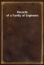 Records of a Family of Engineers