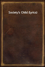 Society`s Child (lyrics)