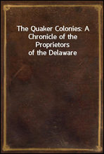 The Quaker Colonies