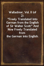 Walladmor, Vol. II (of 2)
