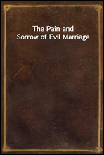 The Pain and Sorrow of Evil Marriage