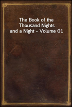 The Book of the Thousand Nights and a Night - Volume 01