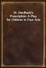 Dr. Hardhack`s Prescription