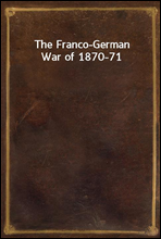 The Franco-German War of 1870-71