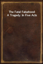 The Fatal Falsehood