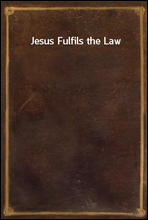 Jesus Fulfils the Law