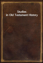 Studies in Old Testament History