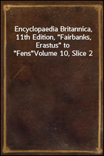 Encyclopaedia Britannica, 11th Edition, 